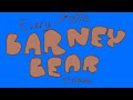 Every Single Barney Bear Titlecard