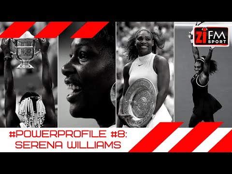 ZiFM Sport 18.03.2021 - Power Profile #8: Serena Williams