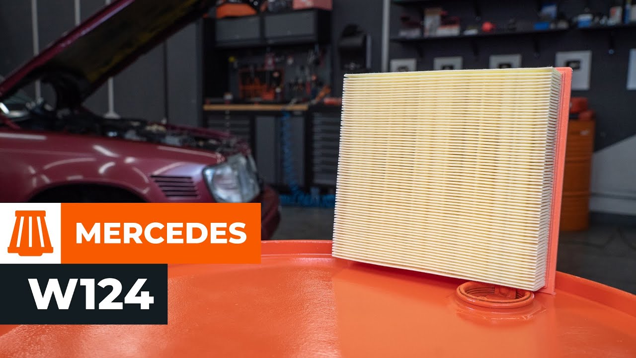Comment changer : filtre à air sur Mercedes W124 - Guide de remplacement