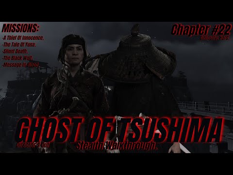 GHOST OF TSUSHIMA Stealth Walkthrough: Hard Difficulty: Chapter #22