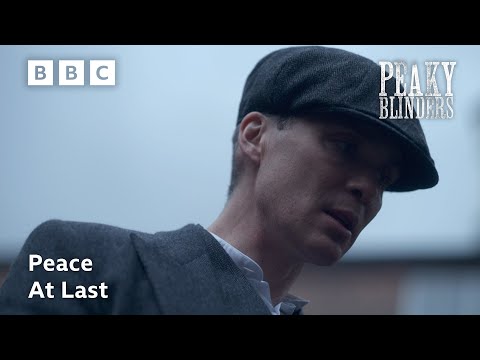 Peace At Last | Peaky Blinders