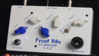 Video thumbnail for HBE Frost Bite Flanger by ProGuitarShopDemos