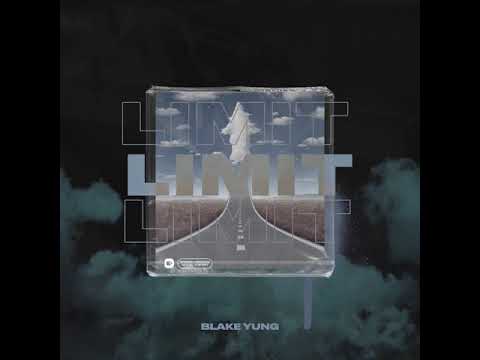 Blake Yung - Limit [Audio]