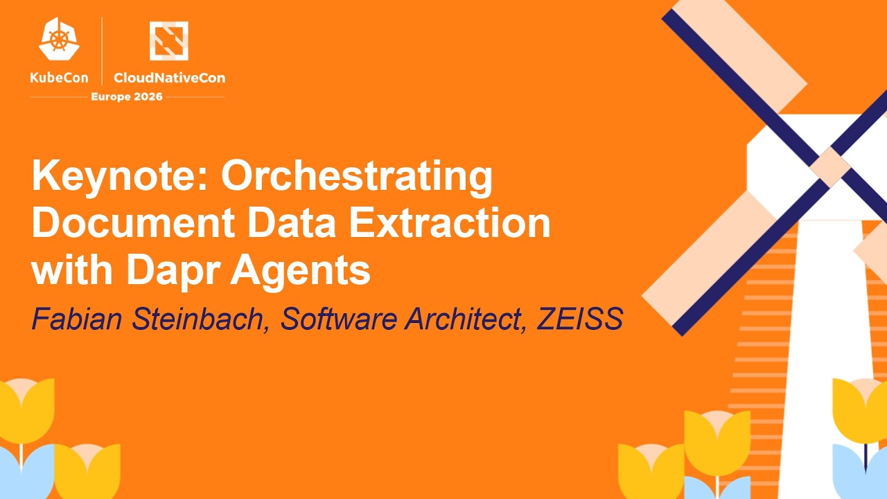 Keynote: Orchestrating Document Data Extraction with Dapr Agents - Fabian Steinbach (ASL)