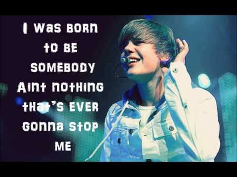 Born To Be Somebody - Justin Bieber (lyrics)