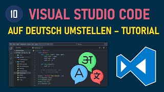 Visual Studio Code – Sprache auf Deutsch ändern | Tutorial auf Deutsch