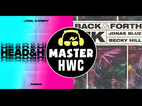 Head & Heart x Back & Forth (MK, Jonas Blues & Becky Hill x Joel Corry Mashup)