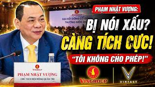 Tỷ phú Phạm Nhật Vượng lần đầu nói về việc bị nói xấu: “Cũng có cái tích cực” 