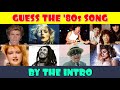 Guess the 80s Song by the Intro Music Quiz