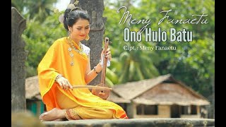 Download lagu ONO HULO BATU - Meny Fanaetu mp3 Download lagu ONO HULO BATU - Meny Fanaetu mp3