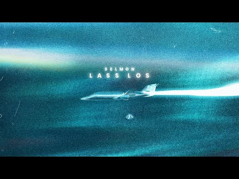 Selmon - Lass Los (prod. SaruBeatz)
