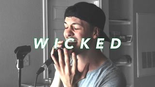 Wicked - Mansionz (Acoustic Acapella Cover) // HTHAZE