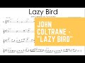 John Coltrane - "Lazy Bird" Tenor Saxophone Solo Transcription