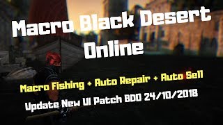 DIY Macro Black Desert Online | Macro Fishing | Auto Repair | Auto Sell Fish Update New UI