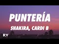 Shakira, Cardi B - Puntería (Letra/Lyrics)
