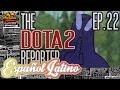 The DotA 2 Reporter 22: Nuevo Metagame ...