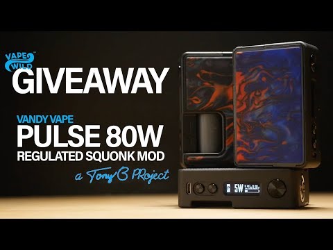 Pulse 80W Regulated Squonk Mod by Vandy Vape and Tony B - Full Review - GIVEAWAY