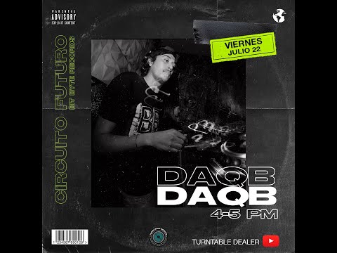 En vivo DAQB SHOWCASE BIT BYTE RECORDS desde Turntable Dealer - Circuito Futuro