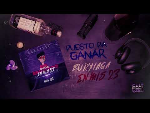 01. Puesto Pa Ganar – Burxiaga