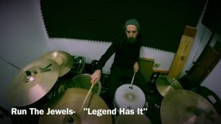 RUN THE JEWELS- "Legend Has It" Drum Cover