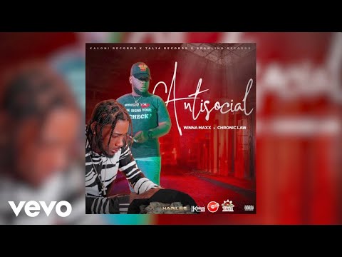 Winna Maxx, Chronic Law - Antisocial (Official Audio)