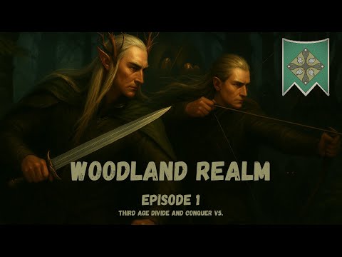 Thranduil’s Wrath! – Woodland Realm Ep. 1 | Divide and Conquer V5 – Third Age: Total War