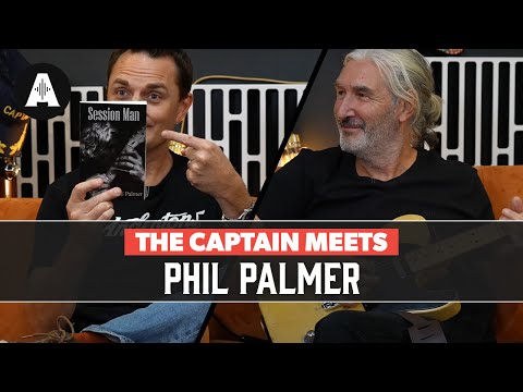 The Captain Meets Session Guitarist Phil Palmer (Eric Clapton, Dire Straits, Frank Zappa & More!)