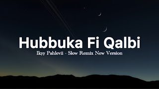 Download lagu Hubbuka Fi Qolbi V2 - Ikyy Pahlevii ( New Slow Remix ) mp3 Download lagu Hubbuka Fi Qolbi V2 - Ikyy Pahlevii ( New Slow Remix ) mp3