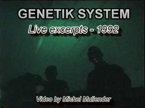 Genetik System Live excerpt 1992