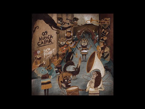 09 Nunca callar - Lucio Feuillet (Audio oficial)