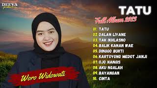 Download lagu WORO WIDOWATI | TATU - DALAN LIYANE | FULL ALBUM 2023 mp3