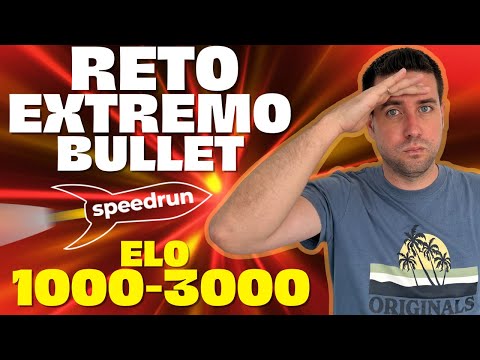 AJEDREZ RETO EXTREMO BULLET!! 💪 SPEEDRUN 1000 A 3000 ELO! +8HORAS GMSpiderIbarra