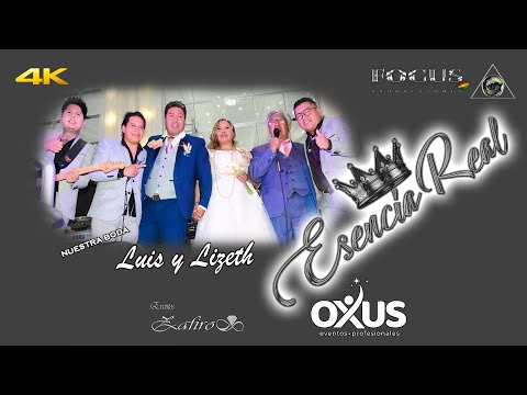 ESENCIA REAL │En Vivo│Boda Luis y Lizeth│FOCUS PRODUCCIONES BOLIVIA│