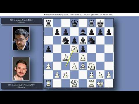 GM Niclas Huschenbeth vs GM Shant Sargsyan | European Championship 2025 | Round 8