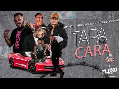 BIEL XCAMOSO, AFINHO DO FLUXO E MC MAGRINHO - TAPA NA CARA - MÚSICA NOVA