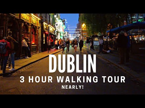 [Full 4k Video] Dublin 3 Hour walking Tour Yikes! Ireland well nearly 3 hours lol