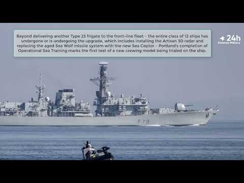 Royal Navy's Type 23 frigate HMS Portland has passed her sternest test to date