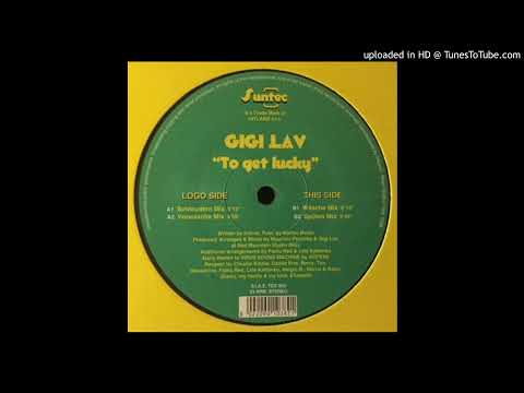 Gigi Lav ‎– To Get Lucky (Spülen Mix) 1998