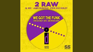 We Got The Funk (Steve Silk Hurley Deep House Instrumental)