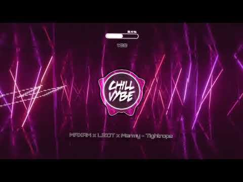 Chill Vybe - MAXAM x LIZOT x Marmy - Tightrope