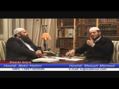 Sporti dhe Pejgamberi ﷺ - Hoxhë Bekir Halimi dhe Hoxhë Metush Memedi