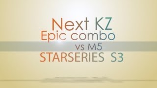 Next.KZ epic combo vs M5 @ StarSeries S3