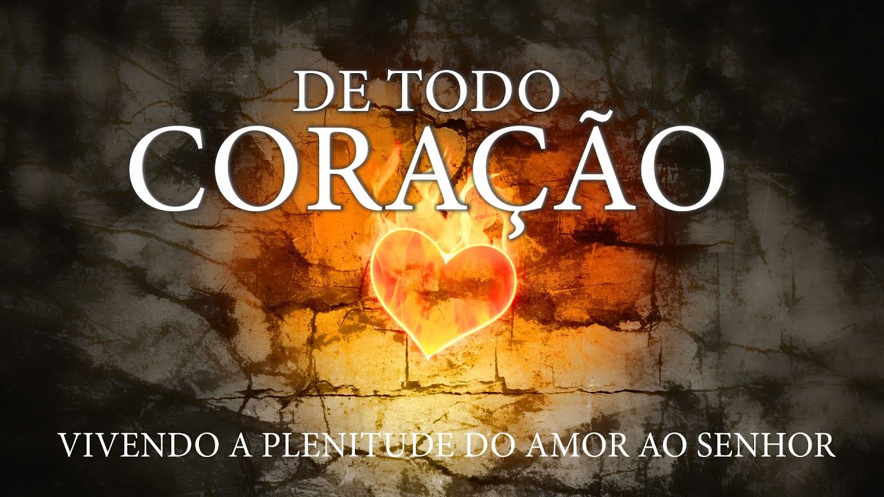 De todo coração - Pr Luciano Subirá