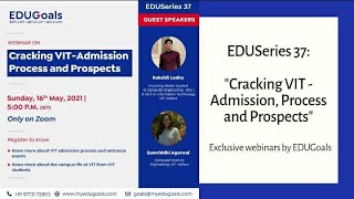 EDUSeries 37: "Cracking VIT Admission Process and Prospects"
