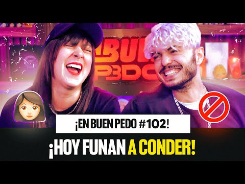HOY FUNAN A CONDER | EnBuenPedo #102