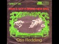 Otis Redding - Papa's Got A Brand New Bag 