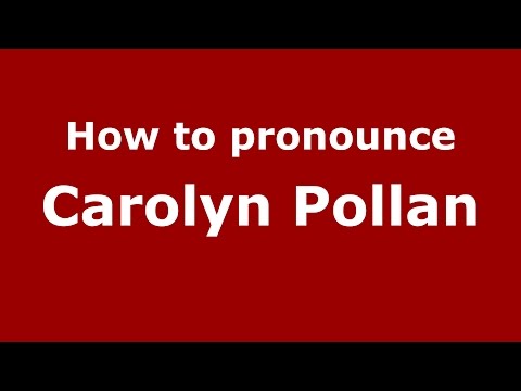 How to pronounce Carolyn Pollan (American English/US)  - PronounceNames.com
