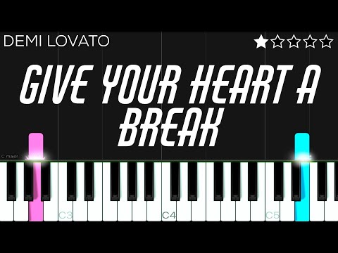 Demi Lovato - Give Your Heart A Break | EASY Piano Tutorial