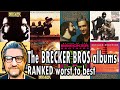 The Brecker Bros Albums | ranked worst to best