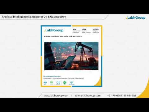 Artificial Intelligence AI Solution for Oil & Gas Industry - Labh Group